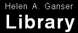 Helen A. Ganser Library