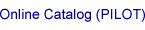Online Catalog (PILOT)